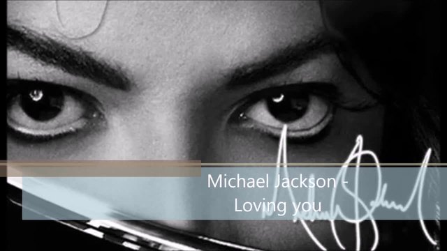 Майкъл Джексън - Да те обичам | Michael Jackson - Loving you