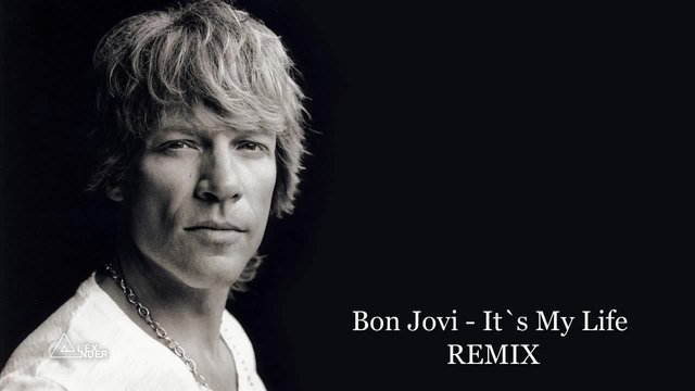 Bon Jovi - It`s My Life • REMIX