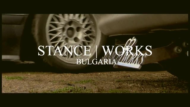 National Meet - Stanceworks Bulgaria - Low is a lifestyle