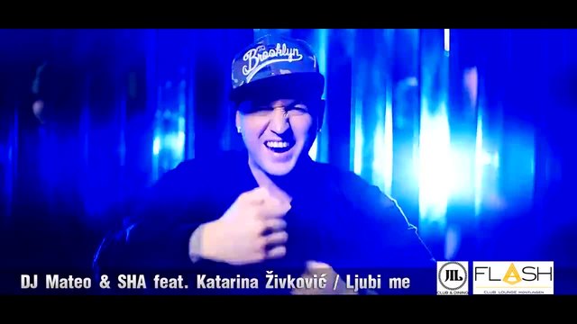 Dj Mateo &amp; Sha &amp; Katarina Zivkovic - Ljubi me ( Oфициално Видео 2014 )