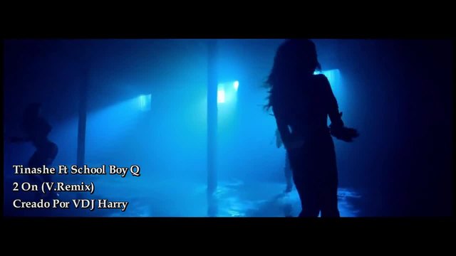 Tinashe &amp; School Boy Q - 2 On