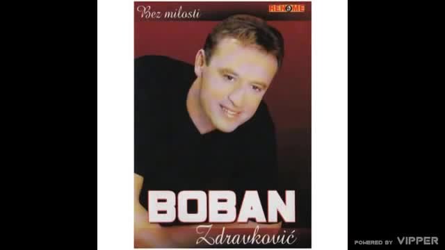Boban Zdravkovic - Lepa zena