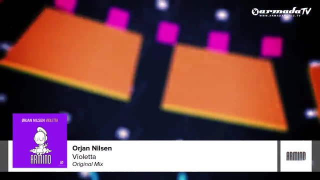 Orjan Nilsen - Violetta (original Mix) 2013
