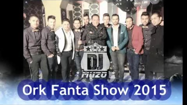 Ork-Fanta-Show-2015- ( Official Song Remix ) Dj Muzo Styl Onnline Music Free 24-h