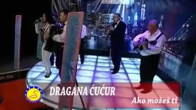 Dragana Cucur - Ako mozes ti