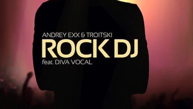 Andrey Exx, DIVA Vocal, Troitski - Rock DJ (Original Preview Cut)