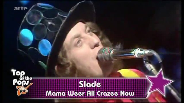 Slade - Mama Weer All Crazee Now