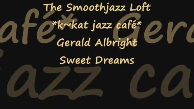 Gerald Albright - Sweet Dreams