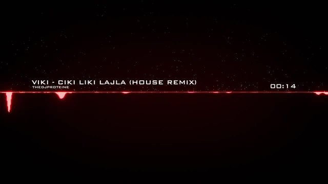 Viki - Ciki Liki Lajla ( House Remix ) - The Dj Proteine