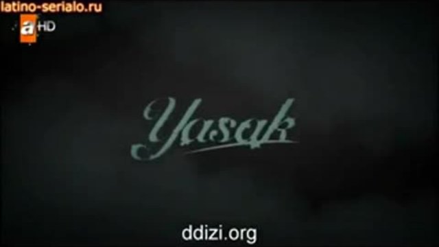 Забрана Yasak 2014 еп.6 Руски суб. Турция с Дениз Чакър