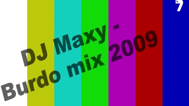 Dj Maxy - Burdo Mix 2009