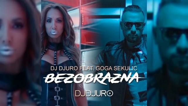 Goga Sekulic feat. DJ Djuro - Bezobrazna - Extended - (Audio 2017) HD