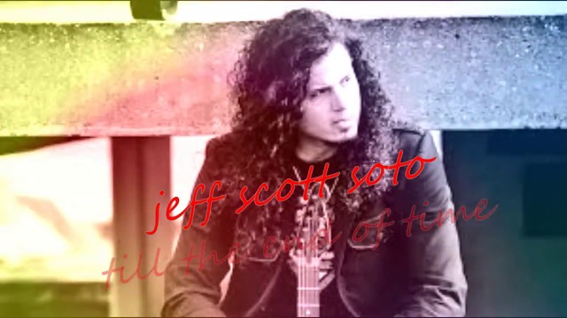 Jeff Scott Soto - Till The End Of Time