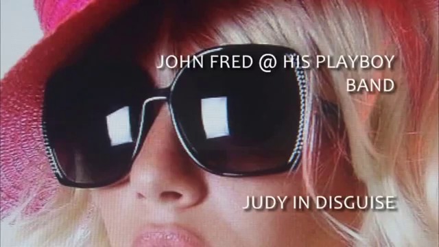 John Fred and His Playboy Band - Judy In Disguise