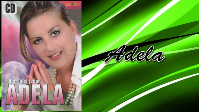 Adela - Zaboravi - (Audio 2008)