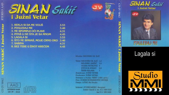 Sinan Sakic i Juzni Vetar - Lagala si (Audio 1984)