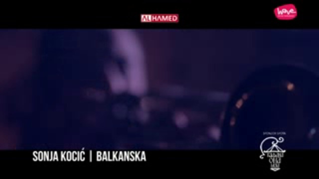 SONJA KOCIC - BALKANSKA (OFFICIAL VIDEO)
