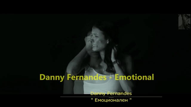 Danny Fernandes - Emotional   Превод
