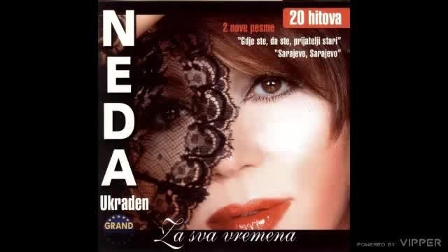 Neda Ukraden - Nisam ti ja bilo tko