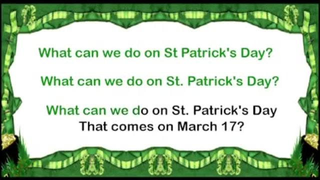 Ден на Свети Патрик (St. Patrick's Day)- Традиционна Ирландска Песен