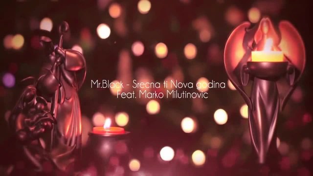 Mr.Black Feat. Marko Milutinovic - Srecna ti nova godina (OFFICIAL VIDEO)2014