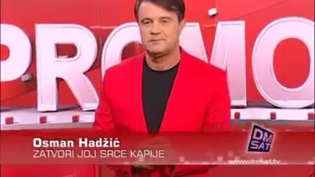 Osman Hadzic - Zatvori joj srce kapije - Promocija 2014