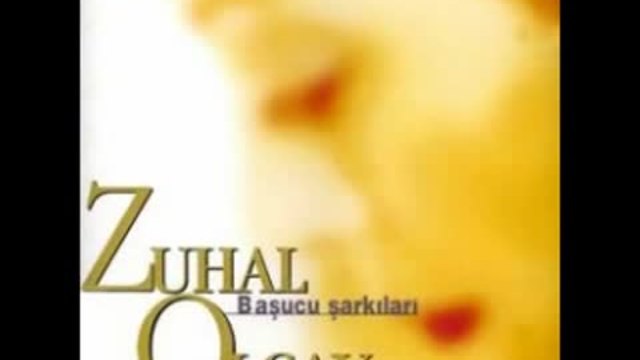 ZUHAL OLCAY - Başucu Şarkıları- Çaresizim