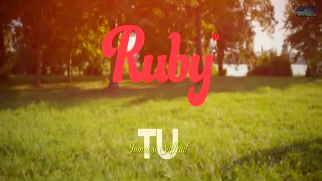 Ruby - Tu (Inima si Sufletul) HD Video