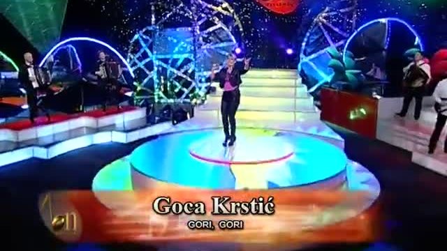 GOCA KRSTIC - GORI GORI