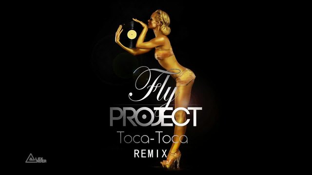Fly Project - Toca Toca ( Remix 2014 )