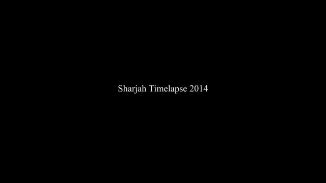 Sharjah Timelapse 2014