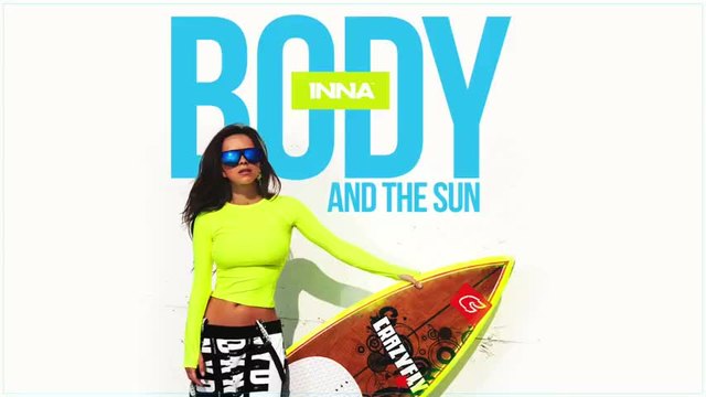 Inna - Body and the Sun