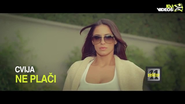 CVIJA - NE PLACI ( OFFICIAL VIDEO 2014 )