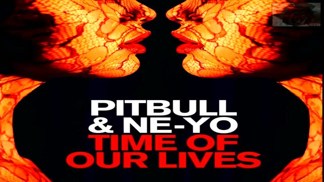 Pitbull &amp;amp; Ne-Yo - Time Of Our Lives