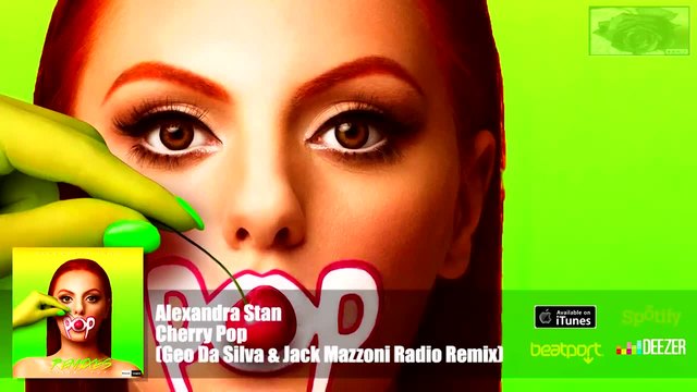 Alexandra Stan - Cherry Pop (Geo Da Silva &amp;amp; Jack Mazzoni Remix) Official Audio