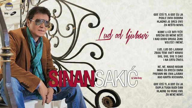 Promoo-Sinan Sakic - Lud od ljubavi -  2014