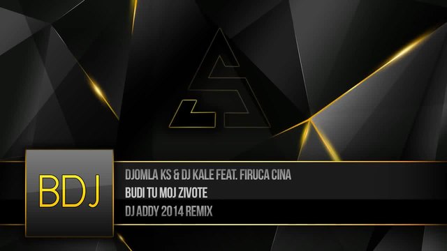 Djomla Ks &amp; Dj Kale feat. Firuca Cina - Budi Tu Moj Zivote ( Dj Addy Remix 2014 )