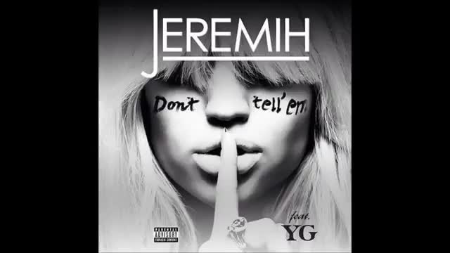 Jeremih ft. Yg - Dont Tell Em