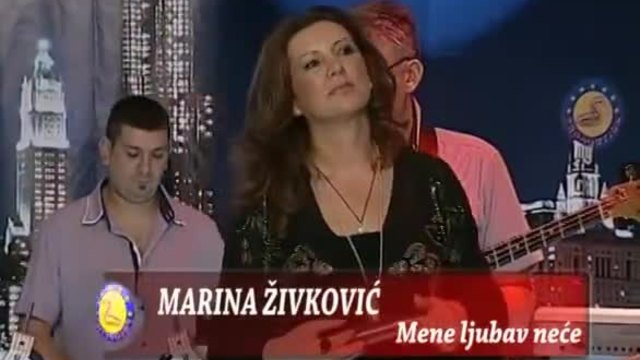 Marina Zivkovic - Mene ljubav nece