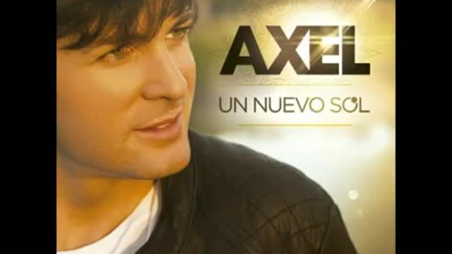 Axel Álbum Un Nuevo Sol 01 Un Nuevo Sol Videoclipbg 5350