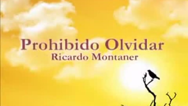 Prohibido Olvidar - Ricardo Montaner