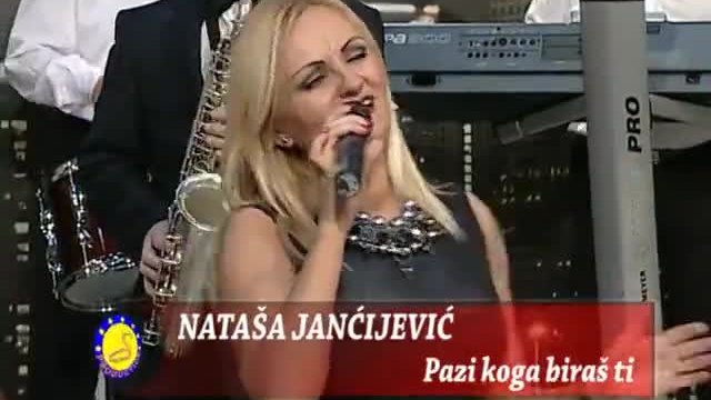 Natasa Jancijevic (2015) - Pazi koga biras ti