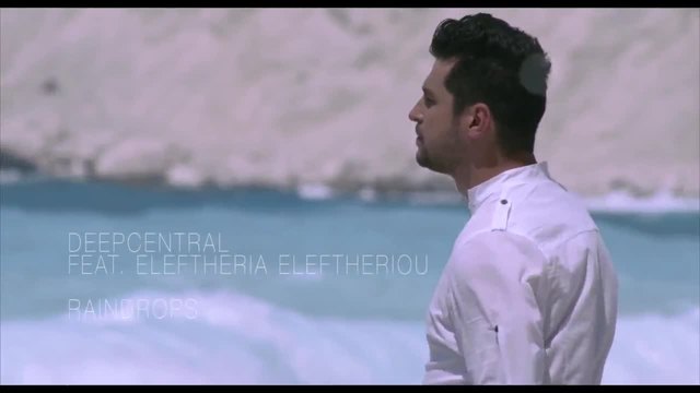 Превод! Deepcentral ft Eleftheria Eleftheriou - Raindrops ( Official Video Clip )