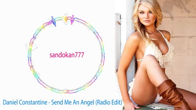 Daniel Constantine - Send Me An Angel ( Radio Edit )