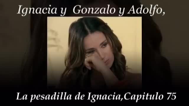 Ignacia y Gonzalo y Adolfo -capitulo 75- La pesadilla de Ignacia, La Casa de al Lado