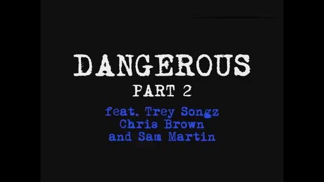 David Guetta ft. Trey Songz, Chris Brown &amp; Sam Martin - Dangerous ( Part 2 )