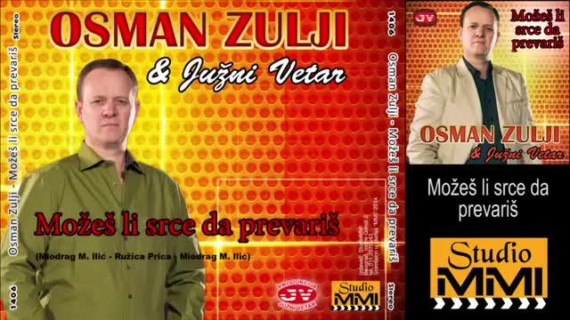 Osman Zulji i Juzni Vetar - Mozes li srce da prevaris (Audio 2014)