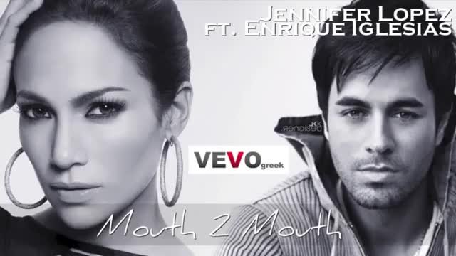 Jennifer Lopez Ft. Enrique Iglesias - Mouth 2 Mouth