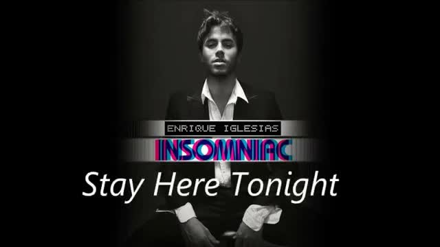 Enrique Iglesias - Stay Here Tonight