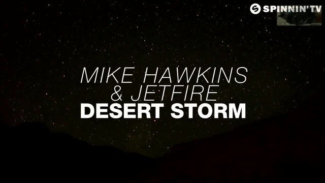Mike Hawkins &amp;amp; JETFIRE - Desert Storm (Official Music Video)